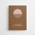 LIEBE HEUTE, LIEBE MORGEN - MINI-KARTE -