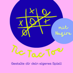 Kreativ-Workshop "Tic Tac Toe"